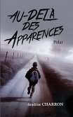 Au-delà des apparences (eBook, ePUB) Au-delà des apparences (eBook, ePUB)