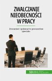 Zwalczanie nieobecności w pracy (eBook, ePUB)