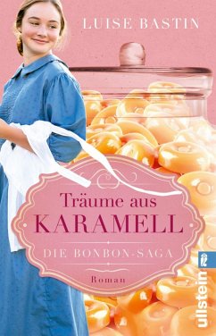 Träume aus Karamell (eBook, ePUB) - Bastin, Luise