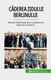 Căderea Zidului Berlinului (eBook, ePUB)