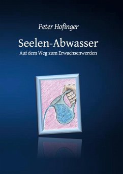 Seelen-Abwasser (eBook, ePUB)