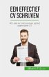 Een effectief CV schrijven (eBook, ePUB) - Bild 1