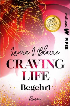 Craving Life - Begehrt / Love, Secrets & Lies Bd.1 - Blaire, Laura I.