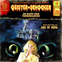 Geister Schocker CD 108: Im Bann der Todesglocke - de Horn, Jan