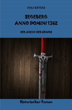 SEGEBERG ANNO DOMINI 1362 - Sievers, Rolf