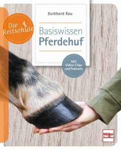 Basiswissen Pferdehuf - Rau, Burkhard