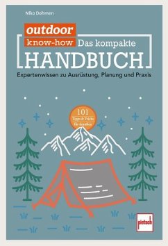 outdoor Know-how: Das kompakte Handbuch - Dohmen, Niko