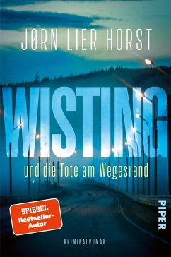 Wisting und die Tote am Wegesrand / Wistings schwierigste Fälle Bd.1 - Horst, Jørn Lier