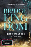 Der Verrat der Königin / Bridge Kingdom Bd.2