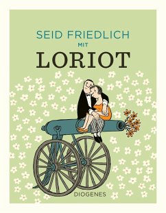 Seid friedlich mit Loriot - Loriot