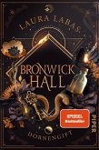 Dornengift / Bronwick Hall Bd.1