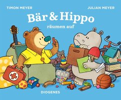 Bär & Hippo räumen auf - Meyer, Timon