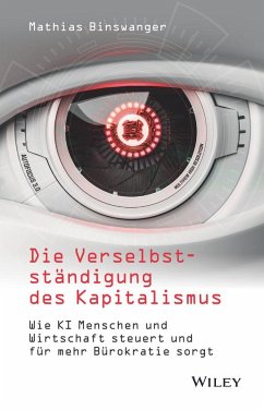 Die Verselbstständigung des Kapitalismus - Binswanger, Mathias