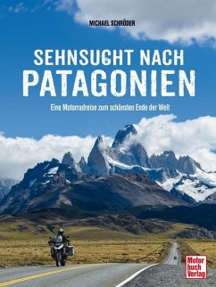 Sehnsucht nach Patagonien - Schröder, Michael