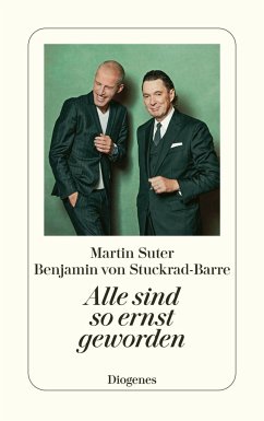 Alle sind so ernst geworden - Suter, Martin;Stuckrad-Barre, Benjamin von