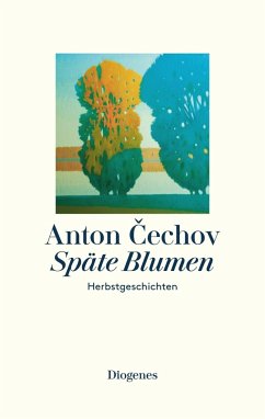 Späte Blumen - Tschechow, Anton Pawlowitsch