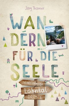 Lahntal. Wandern für die Seele - Thamer, Jörg