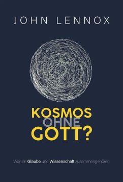 Kosmos ohne Gott? - Lennox, John