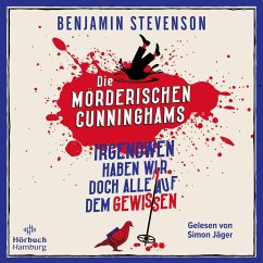 Irgendwen haben wir doch alle auf dem Gewissen / Die mörderischen Cunninghams Bd.1 (2 MP3 CDs) - Stevenson, Benjamin