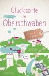 Glücksorte in Oberschwaben - Bild 1