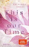 This is Our Time / Hollywood Dreams Bd.1
