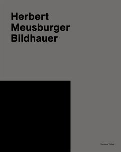 Herbert Meusburger. Bildhauer