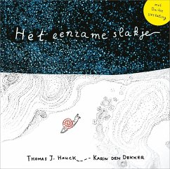 Het eenzame slakje   Die einsame Schnecke - Hauck, Thomas J.