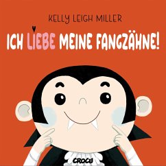 Ich liebe meine Fangzähne! - Leigh Miller, Kelly