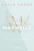 This Love is Forever / The Maxwells Bd.1