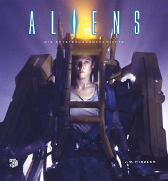 Aliens - Die Entstehungsgeschichte - Rinzler, J.W.