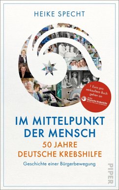 Im Mittelpunkt der Mensch - 50 Jahre Deutsche Krebshilfe - Specht, Heike