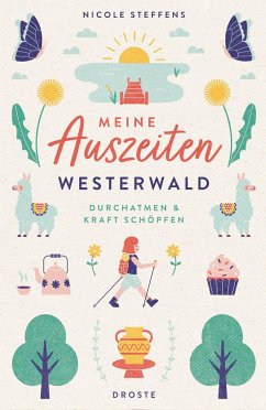 Meine Auszeiten - Westerwald - Steffens, Nicole