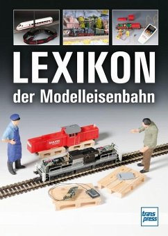 Lexikon der Modelleisenbahn - Dahl, Claus;Hoße, Manfred;Schäller, Hans-Dieter