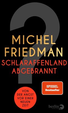 Schlaraffenland abgebrannt - Friedman, Michel
