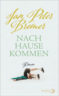 Nachhausekommen - Bremer, Jan Peter