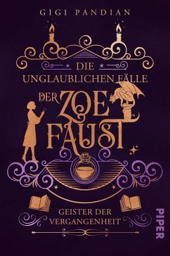Geister der Vergangenheit / Die unglaublichen Fälle der Zoe Faust Bd.2 - Pandian, Gigi