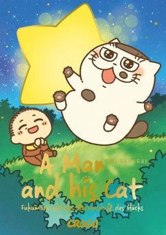 A Man and his Cat: Fukumaru und das Sternenschiff des Glücks - Sakurai, Umi