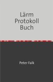 Lärmbelästigungen Protokoll Buch