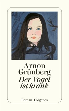 Der Vogel ist krank - Grünberg, Arnon