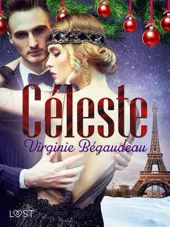 Céleste - un racconto erotico di Natale (eBook, ePUB) - Bégaudeau, Virginie