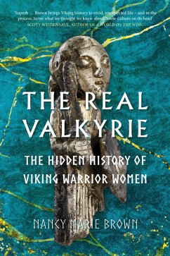 The Real Valkyrie (eBook, ePUB) - Brown, Nancy Marie