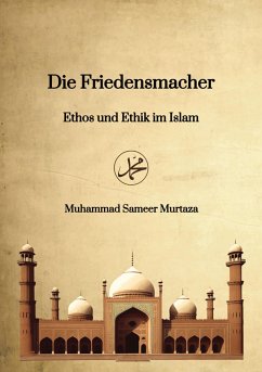 Die Friedensmacher (eBook, ePUB) - Murtaza, Muhammad Sameer