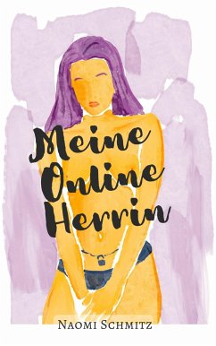 Meine Online Herrin (eBook, ePUB) - Schmitz, Naomi