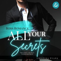 All Your Secrets: Boss Romance (Ein Second Chance - Liebesroman) (MP3-Download) - Evans, Cristina