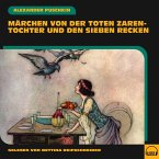 Märchen von der toten Zarentochter und den sieben Recken (MP3-Download)