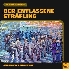 Der entlassene Sträfling (MP3-Download) - Petzold, Alfons
