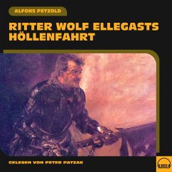 Ritter Wolf Ellegasts Höllenfahrt (MP3-Download) - Petzold, Alfons