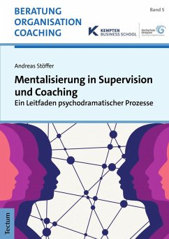 Mentalisierung in Supervision und Coaching (eBook, PDF) - Stöffer, Andreas