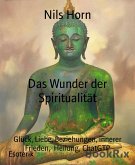 Das Wunder der Spiritualität (eBook, ePUB)