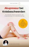 Akupressur bei Kniebeschwerden (eBook, ePUB)